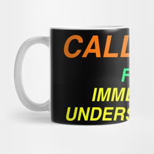 IMMEDIATE UNDERSTANDING Mug